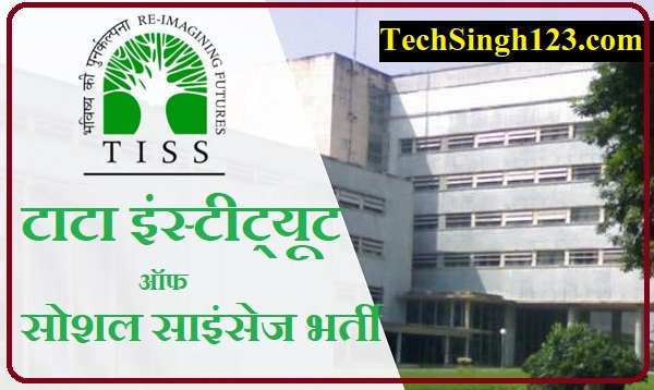 TISS Recruitment Tata Institute Of Social Sciences Recruitment