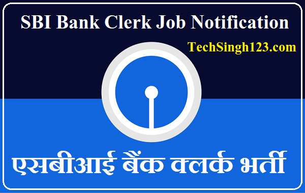 SBI Bank Clerk Recruitment एसबीआई बैंक क्लर्क भर्ती SBI Clerk Notification