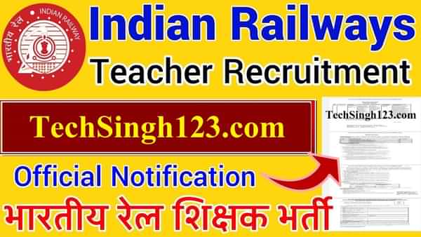 Railway Teacher Recruitment रेलवे शिक्षक भर्ती Railway Teacher Jobs