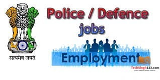 Police And Defence Jobs पुलिस एवं रक्षा विभाग भर्तियां