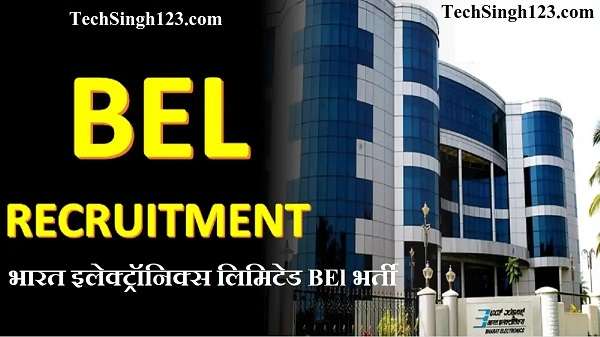 BEL Recruitment BEL Bharti Bharat Electronics Limited Recruitment