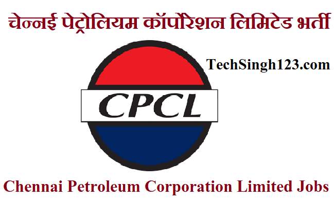 CPCL Recruitment CPCL Vacancy CPCL Bharti