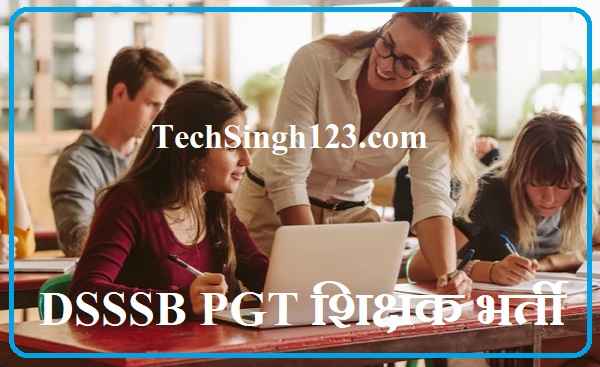 DSSSB PGT Recruitment DSSSB PGT Bharti DSSSB PGT Vacancy