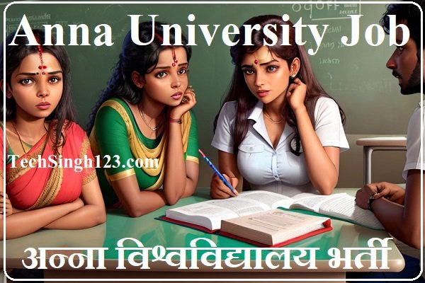 AU Chennai Bharti Anna University Recruitment Anna University Vacancy