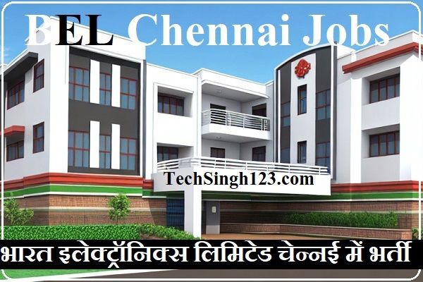 BEL Chennai Recruitment BEL Tamil Nadu Recruitment