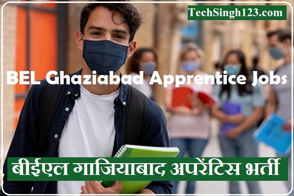 BEL Ghaziabad Apprentice Bharti BEL Ghaziabad Apprentice Recruitment