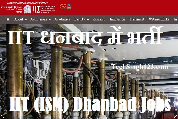 IIT Dhanbad Bharti IIT Dhanbad Vacancy