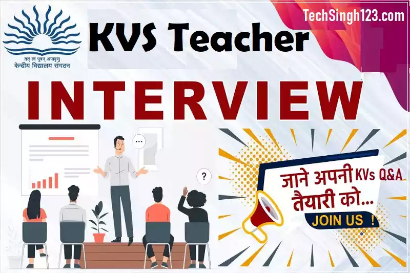 KVs Teacher Important Interview Questions & Answers