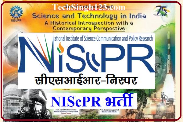 NIScPR Recruitment NIScPR Bharti NIScPR Vacancy NIScPR Jobs