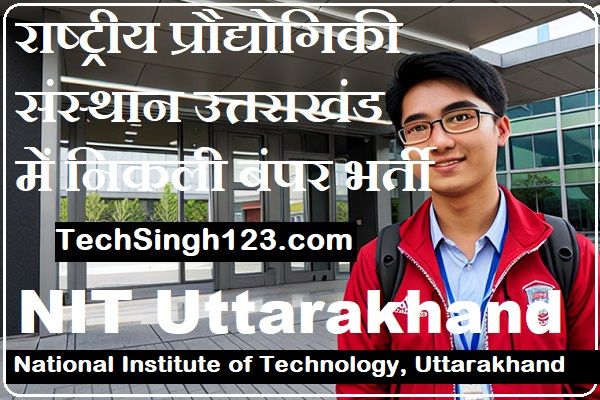 NIT Uttarakhand faculty Recruitment NIT Uttarakhand Vacancy