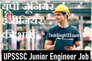 UPSSSC Junior Engineer Recruitment UPSSSC JE Civil Vacancy